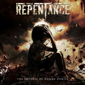 Repentance - Process Of Human Demise The (Digipa in the group CD / Hårdrock at Bengans Skivbutik AB (4301122)