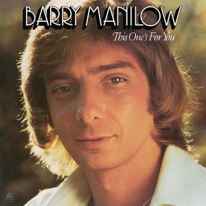 Manilow Barry - This One's For You in the group OTHER / Music On Vinyl - Vårkampanj at Bengans Skivbutik AB (4301142)