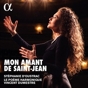 Le Poeme Harmonique Stephanie D'ou - Mon Amant De Saint-Jean in the group Externt_Lager /  at Bengans Skivbutik AB (4302015)