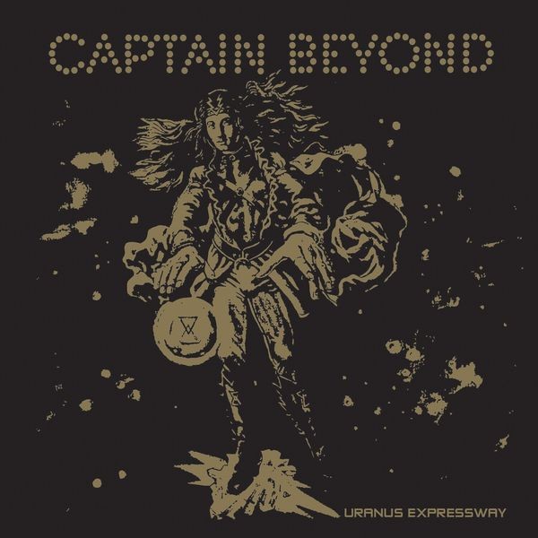 Captain Beyond - Uranus Expressway (Gold Vinyl) in the group VINYL / Pop at Bengans Skivbutik AB (4302113)