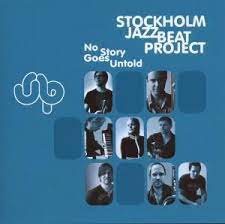 Stockholm Jazzbeat Project - No Story goes untold in the group CD / Jazz at Bengans Skivbutik AB (4302347)
