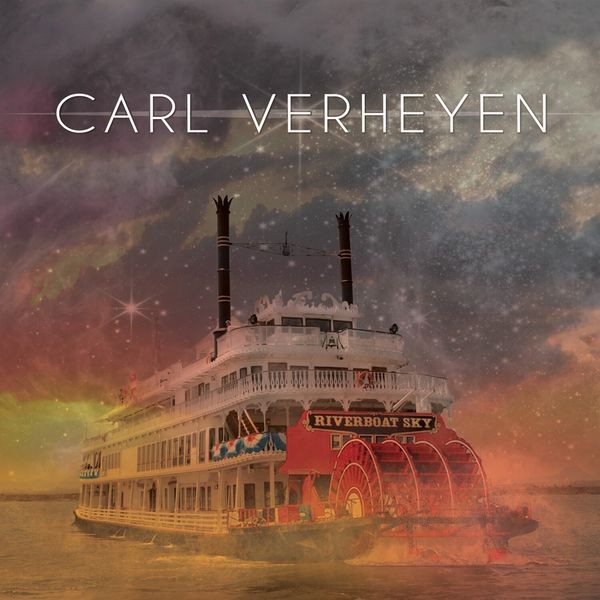 Carl Verheyen - Riverboat Sky in the group CD / Pop at Bengans Skivbutik AB (4302563)