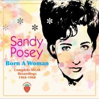 Posey Sandy - Born A Woman - Complete Mgm Recordi in the group MUSIK / Dual Disc / Pop-Rock at Bengans Skivbutik AB (4302617)