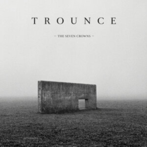 Trounce - Seven Crowns The (Black Vinyl) in the group VINYL / Hårdrock at Bengans Skivbutik AB (4302746)