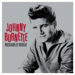 Johnny Burnette - Rockabilly Boogie in the group VINYL / Pop-Rock at Bengans Skivbutik AB (4303180)