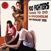 Foo Fighters - Things To Do In Stockholm 1999 (Red in the group VINYL / Pop-Rock at Bengans Skivbutik AB (4303184)