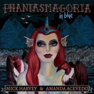 Harvey Mick & Amanda Acevedo - Phantasmagoria In Blue in the group VINYL / Hårdrock at Bengans Skivbutik AB (4303255)