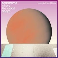 Sensorama - Where The Rabbit Sleeps (Compiled B in the group CD / Pop-Rock at Bengans Skivbutik AB (4303290)