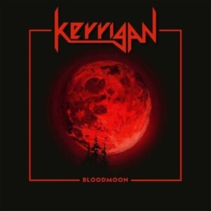 Kerrigan - Bloodmoon (Vinyl Lp) in the group VINYL / Hårdrock at Bengans Skivbutik AB (4303305)