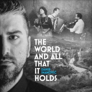 Imamovic Damir - The World And All It Holds in the group VINYL / World Music at Bengans Skivbutik AB (4303563)