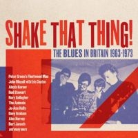Various Artists - Shake That Thing - The Blues In Bri in the group CD / Blues,Jazz at Bengans Skivbutik AB (4303582)
