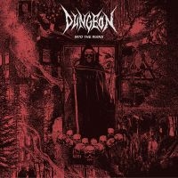 Dungeon - Into The Ruins in the group CD / Hårdrock at Bengans Skivbutik AB (4303588)