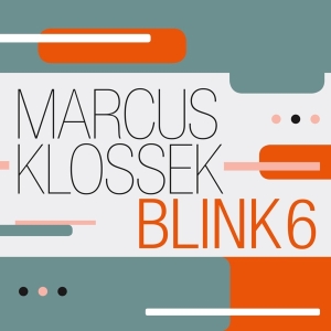 Klossek Marcus -Blink 6- - Blink 6 in the group CD / Jazz at Bengans Skivbutik AB (4303719)