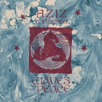 Aziz & Friends - Waves Of Peace in the group VINYL / Pop-Rock at Bengans Skivbutik AB (4303763)