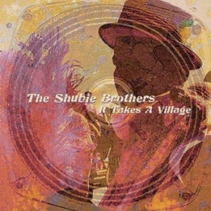 Shubie Brothers The - It Takes A Village in the group VINYL / Pop-Rock at Bengans Skivbutik AB (4303793)