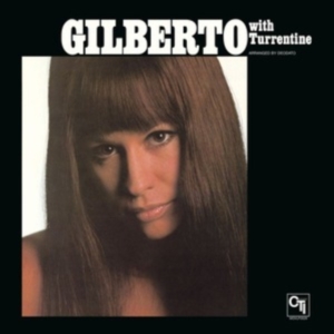 Astrud Gilberto - Gilberto With Turrentine in the group OTHER / Övrigt /  at Bengans Skivbutik AB (4303986)
