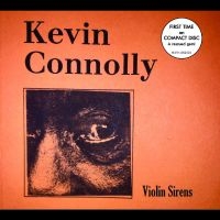 Connolly Kevin - Violin Sirens in the group CD / Hårdrock,Pop-Rock,World Music at Bengans Skivbutik AB (4304235)
