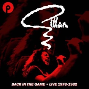 Gillan - Back In The Game - Live (1978-1982) in the group CD / Pop-Rock at Bengans Skivbutik AB (4304356)
