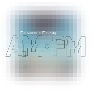 Manzanera Phil & Andy Mackay - Manzanera Mackay Am Pm in the group VINYL / Pop at Bengans Skivbutik AB (4304677)