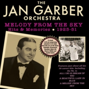 Jan Garber Orchestra - Meoldy From The Sky - Hits & Memori in the group OTHER / Övrigt /  at Bengans Skivbutik AB (4304718)