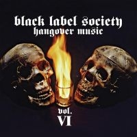 BLACK LABEL SOCIETY - HANGOVER MUSIC VOL. VI in the group VINYL / Hårdrock/ Heavy metal at Bengans Skivbutik AB (4304903)