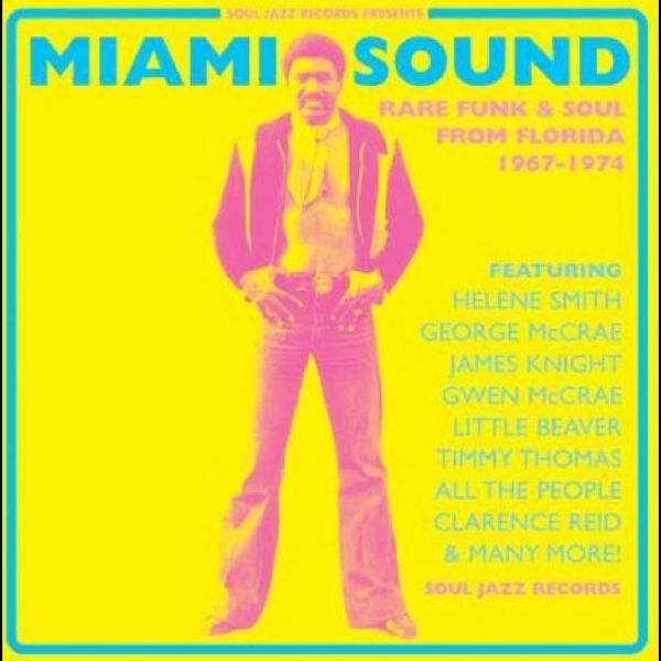 Soul Jazz Records Presents - Miami Sound ? Rare Funk & Soul From in the group VINYL / Bestsellers at Bengans Skivbutik AB (4304924)