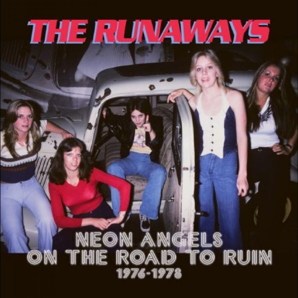 Runaways The - Neon Angels On The Road To Ruin 197 in the group CD / Bestsellers at Bengans Skivbutik AB (4304949)
