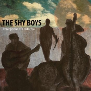 Shy Boys The - Perceptions Of California in the group CD / Jazz at Bengans Skivbutik AB (4304957)