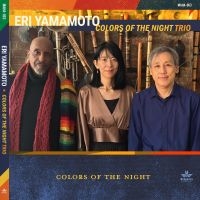 Yamamoto Eri - Colors Of The Night in the group CD / Jazz at Bengans Skivbutik AB (4304962)