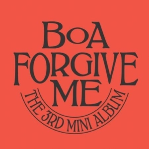 Boa - (Forgive Me) (Hate Ver.) in the group OTHER / K-Pop Kampanj 15 procent at Bengans Skivbutik AB (4305258)