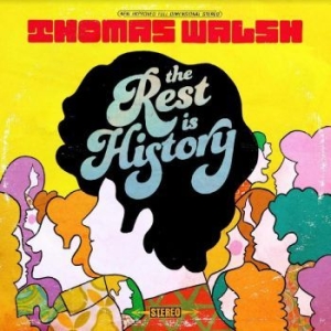 Walsh Thomas - The Rest Is History (Indie Exclusiv in the group VINYL / Pop-Rock at Bengans Skivbutik AB (4305552)