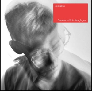 Lontalius - Someone Will Be There For You in the group VINYL / Pop-Rock at Bengans Skivbutik AB (4306291)