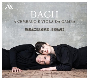 Blanchard Margaux / Diego Ares - Bach: À Cembalo È Viola Da Gamba in the group CD / Övrigt at Bengans Skivbutik AB (4306367)