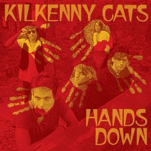 Kilkenny Cats - Hands Down [remastered Edition] (Cl in the group VINYL / Hårdrock at Bengans Skivbutik AB (4306515)