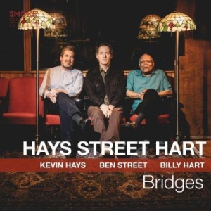 Kevin Hays Ben Street & Billy Hart - Bridges in the group CD / Jazz at Bengans Skivbutik AB (4306544)