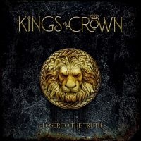 Kings Crown - Closer To The Truth in the group CD / Pop-Rock at Bengans Skivbutik AB (4306559)