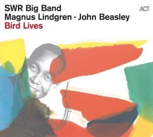 Swr Big Band Lindgren Magnus Bea - Bird Lives in the group VINYL / Jazz at Bengans Skivbutik AB (4308315)