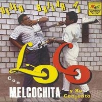 Melcochita Y Su Conjunto - Dejen Bailar Al Loco in the group VINYL / Bestsellers at Bengans Skivbutik AB (4308503)