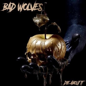 Bad Wolves - Die About It in the group Pop at Bengans Skivbutik AB (4308539)