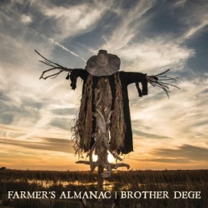 Brother Dege - Farmer's Almanac (Digisleeve) in the group CD / Pop-Rock at Bengans Skivbutik AB (4308700)