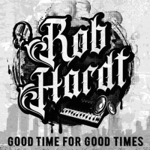 Hardt Rob - Good Time For Good Times in the group VINYL / Jazz,RnB-Soul at Bengans Skivbutik AB (4308740)