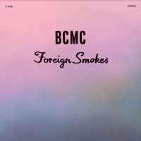 Bcmc - Foriegn Smokes in the group VINYL / Pop-Rock at Bengans Skivbutik AB (4308974)