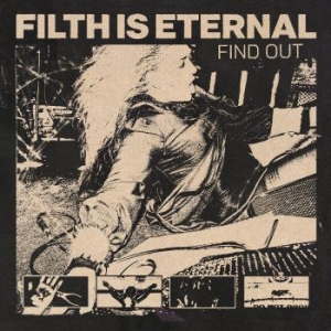 Filth Is Eternal - Find Out in the group VINYL / Pop-Rock at Bengans Skivbutik AB (4309079)