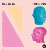 Blue Ocean - Fertile State (Pink & Blue Swirl Vi in the group VINYL / Hårdrock,Pop-Rock at Bengans Skivbutik AB (4309081)