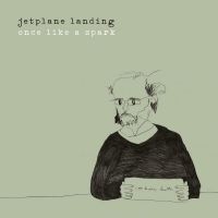 Jetplane Landing - Once Like A Spark in the group VINYL / Pop-Rock at Bengans Skivbutik AB (4309089)