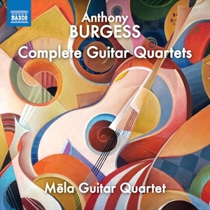 Burgess Anthony - Complete Guitar Quartets in the group Externt_Lager /  at Bengans Skivbutik AB (4309263)