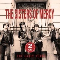 Sisters Of Mercy The - The Early Years in the group MUSIK / Dual Disc / Pop-Rock at Bengans Skivbutik AB (4310944)
