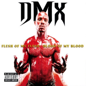 Dmx - Flesh Of My Flesh, Blood Of My Blood in the group VINYL / Hip Hop-Rap at Bengans Skivbutik AB (4311283)