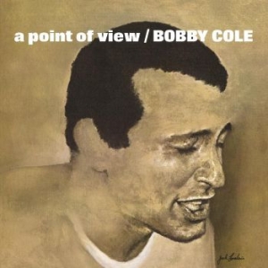 Bobby Cole - A Point Of View in the group OUR PICKS / Record Store Day / RSD BF 2022 at Bengans Skivbutik AB (4311503)