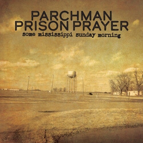 Parchman Prison Prayer - Some Mississippi Sunday Morning in the group VINYL / Pop at Bengans Skivbutik AB (4312138)